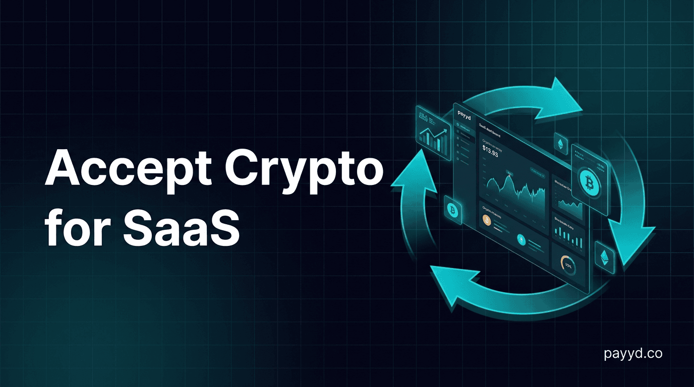 How to Accept Crypto Payments for Your SaaS in 2026