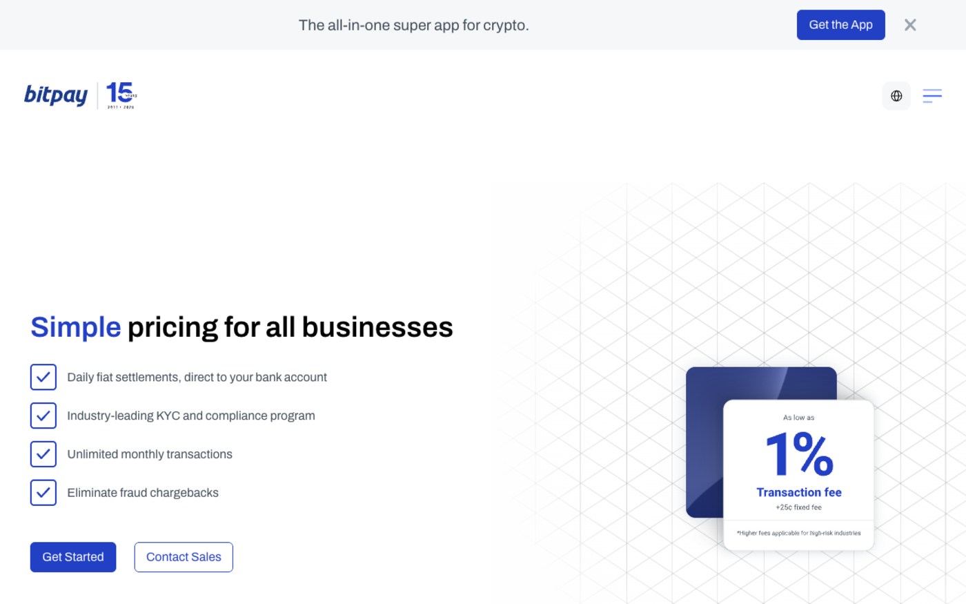BitPay pricing page headed Simple pricing for all businesses, showing a transaction fee card reading as low as 1 percent plus a 25 cent fixed fee, with a note that higher fees apply for high-risk industries